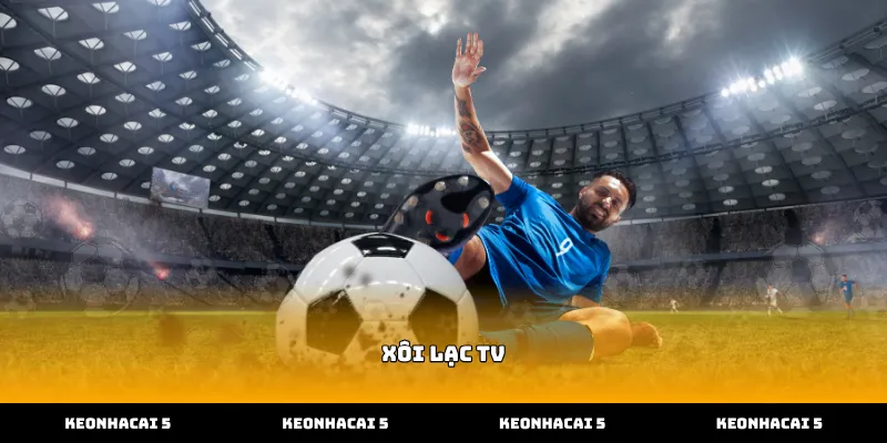Quy trình phát sóng bóng đá trực tiếp trên xôi lạc tv